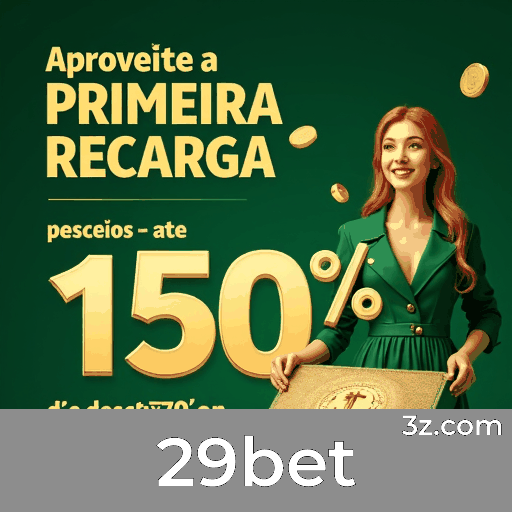 29bet: Cassino Online e Apostas Confiáveis